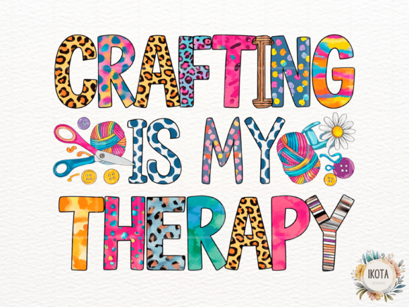 Download Crafting is My Therapy Colorful Design - Colorful Collection